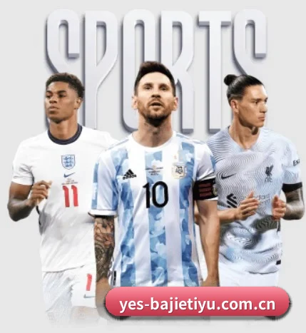 八戒体育平台官网五大内容板块,覆盖赛事直播与实时比分（BAJIESPORTS）